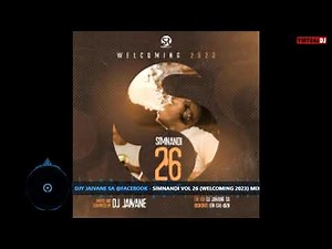 DJ Jaivane - Simnandi Vol 26 (Welcoming 2023)