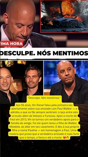 Uma amizade que ultrapassou os limites das telas. Vin Diesel e Paul Walker