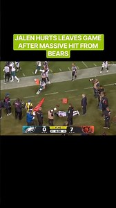 BREAKING: JALEN HURTS LEAVES GAME AFTER MASSIVE HIT FROMBEARS