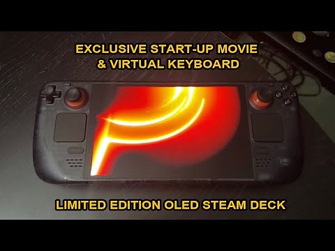 Exclusive Start-Up Movie & Keyboard - Limited Edition OLED Steam Deck