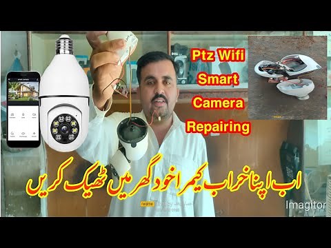 How To Repair Ptz Bulb Camera | Ptz Wifi Smart Bulb Camera #cctv #homesecurity #wificamera