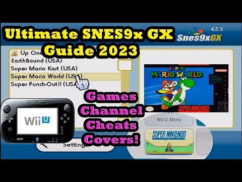 Play SNES Games on Wii U in 2023 | ULTIMATE GUIDE! (Emulator, Covers, Cheats, Channel)