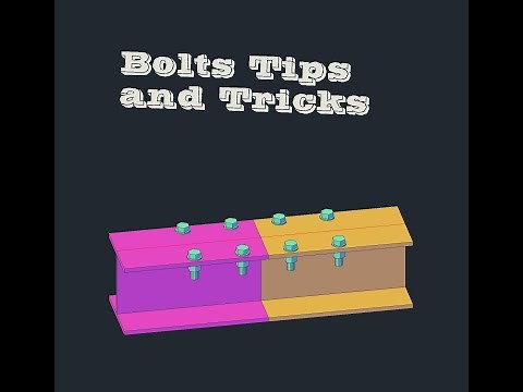 Advance Steel 2020: Basic Bolts tips and tricks