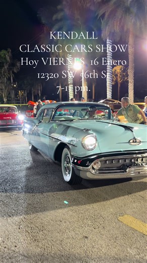 KENDALL CLASSIC CARS SHOW Hoy VIERNES 16 Enero 12320 SW 56th St 7-11 pm. #classiccars #vintagecars #miamicars #classiccarshow #miamievents