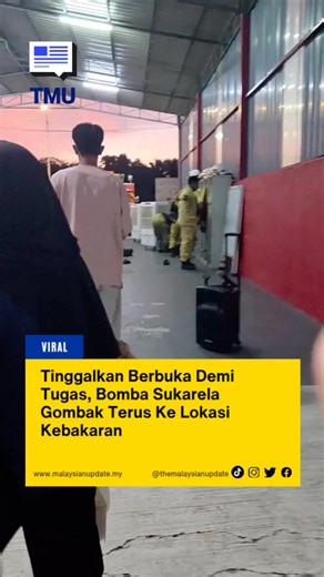 Tinggalkan Berbuka Demi Tugas, Bomba Sukarela Gombak Terus Ke Lokasi Kebakaran #malaysianupdate #themalaysianupdate #malaysianupdatenews #TMUnews #viral