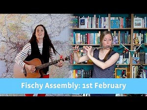 Fischy Music Assembly (1 Feb 2021)