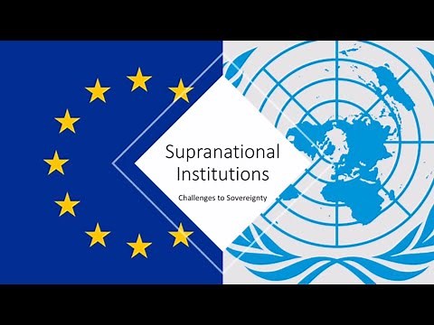 Suprnational Institutions and Challenges to Sovereignty