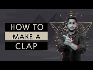 How To Make Your Own Claps From Scratch
