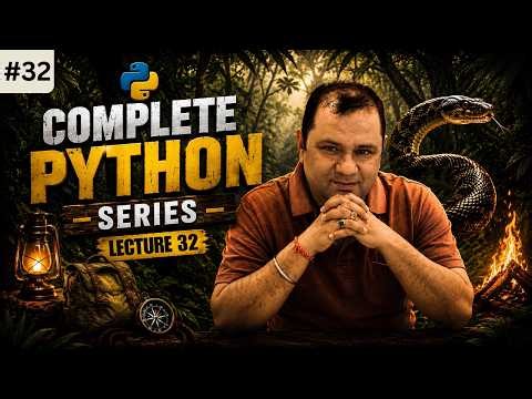 #32 Complete Python Programming Series 🐍 | Beginner to Advanced | Lecture 32