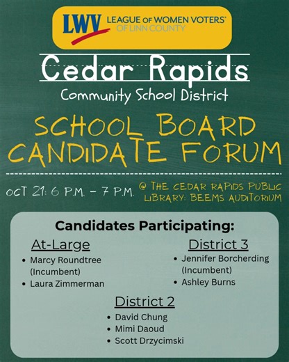 Just a reminder that the LWV Linn County’s CRCSD School Board Forum is Tuesday, Oct. 21 from 6-7pm at the Cedar Rapids Public Library! Come take part in democracy! | League of Women Voters Linn County