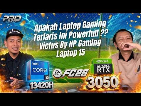 Performa i5 13420H, RTX3050 6GB, Tes FC26, Victus By HP Gaming Laptop 15, 144Hz