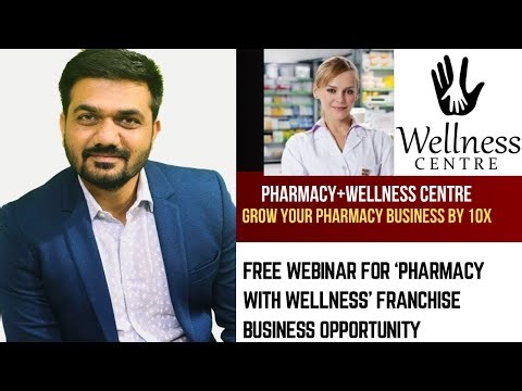 Free webinar for India’s first Pharmacy with wellness franchise business opportunity 