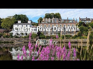 Chester River Dee Walk | Cheshire | English Countryside | 4K