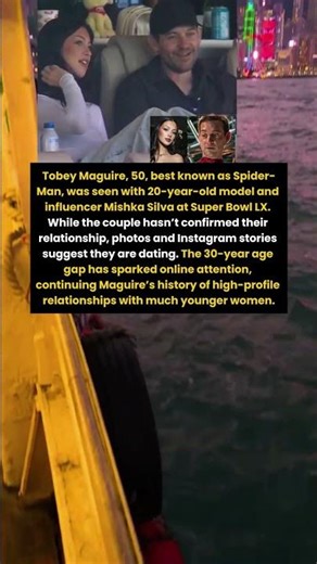 Tobey Maguire Spotted With 20-Year-Old Model at Super Bowl LX
