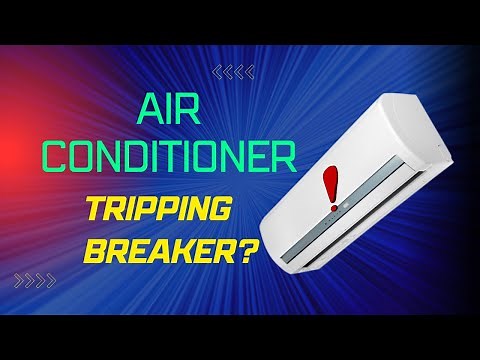 Air Conditioner Tripping Circuit Breaker? What You need to Know!