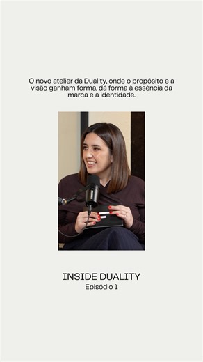 Duality on Instagram: "No novo episódio do Inside Duality, falamos sobre o novo atelier da Duality, onde a identidade, o propósito e a visão ganham forma. Um espaço que traduz a essência da marca e um ano de profunda transformação. O episódio completo já está disponível no canal de Youtube e no Spotify. - In the new episode of Inside Duality, we talk about Duality's new studio, where identity, purpose and vision take shape. A space that translates the essence of the brand and a year of profound