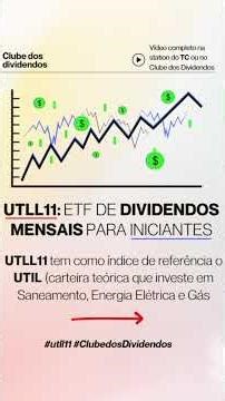 UTLL11: The Best Monthly Dividend ETF for Stock Market Beginners