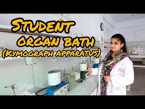 Student Organ Bath | Kymograph Apparatus | Parts | Arrangement | Procedure | Pharmacology |