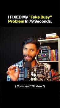 I FIXED My "Fake Busy" Problem In 79 Seconds | #psychology #philosophy