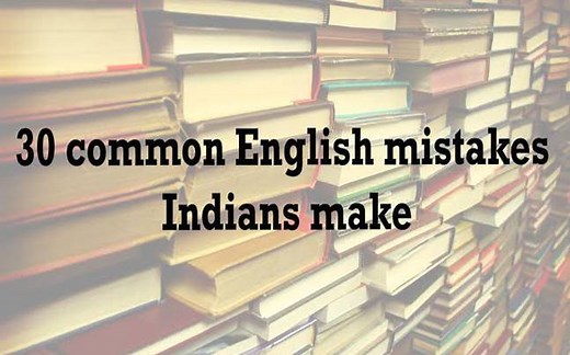 30 common English mistakes Indians make