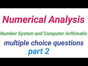 Numerical analysis mcqs, number system and computer arithmatic multiple choice questions,