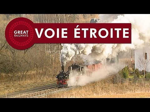 Le monde de la vapeur Partie 7 - Voie étroite - France • Great Railways
