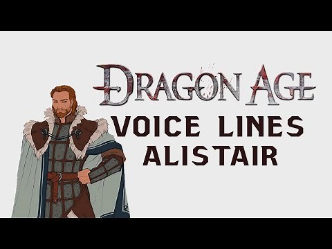 Alistair Voice Lines | Dragon Age: Origins