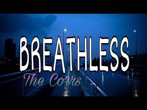Breathless- The Corrs (Lyrics)