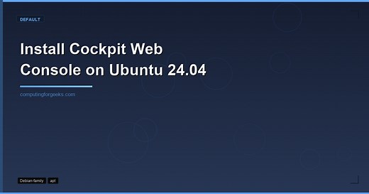 Install Cockpit Web Console on Ubuntu 24.04 [Full Walkthrough]