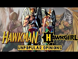 HAWKMAN and HAWKGIRL: Unpopular Opinions & Hot Takes