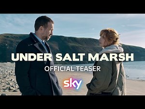 Under Salt Marsh | Official Teaser | Sky