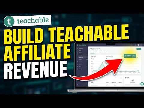 How to build affiliate revenue with Teachable - Detailed Guide