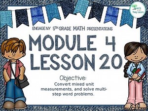 Engage NY Math PowerPoint Presentation 5th Grade Module 4 Lesson 20