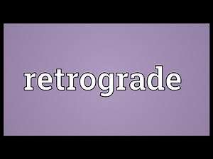 Retrograde Meaning