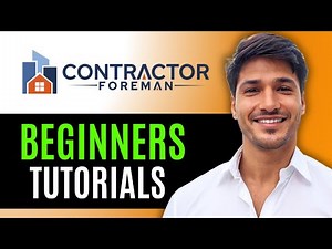 Contractor Foreman Tutorial for Beginners-Step-by-Step Guide to Construction Management 2025 Updated