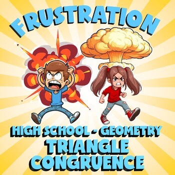 Triangle Congruence FRUSTRATION Math Game - No Prep Geometry Review Activity