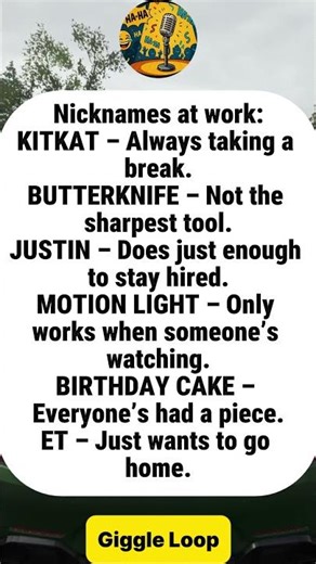The Funniest Nicknames Ever Given To Coworkers#funny #joke #humor