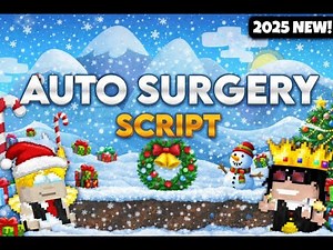 Growtopia Auto Surgery (Auto Surg) Script 2025 5.39 | GrowLauncher Script (100% NON FAIL)