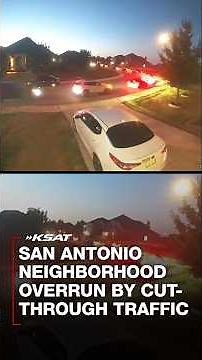 San Antonio Neighborhood Overrun by Cut-Through Traffi