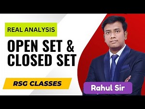 Explained: Open Sets, Closed Sets, Bounded Sets, and Unbounded Sets By Rahul sir RSG Classes
