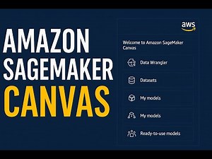 Amazon SageMaker Canvas: No-Code Machine Learning Explained + Full Tour!
