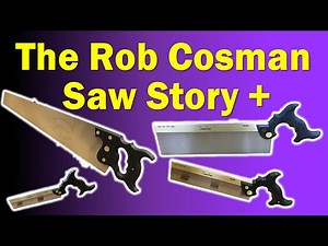 Hand Saw 101 | Rob Cosman Saw Story