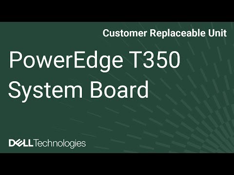 Dell PowerEdge T350: Remove/Install System Board