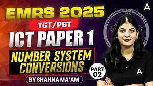 EMRS 2025 ICT Paper1Number System Conversions | EMRS TGT/PGT Computer Basics By Shahna ma'am click here to watch full event on YouTube :- https://youtube.com/live/cmhVsn1NMPU #TeachersAdda #TeachersAdda247 #emrs2025 #emrspgt2025 #emrstgt2025 #ictforemrs #emrspaper1 #computerbasicsforemrs #shahnamamclasses #emrsictpreparation #emrsictclasses #generalknowledgecomputer | Teachers Adda