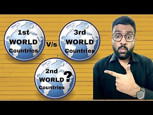 First World v/s Third World Countries| Existence of Second World Countries | Analysis of Cold War