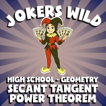 Secant Tangent Power Theorem JOKERS WILD Math Game - No Prep Geometry Review