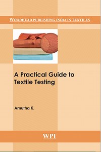 A Practical Guide to Textile Testing