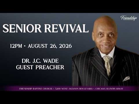 Senior Revival | Dr. J.C. Wade | August 26, 2026