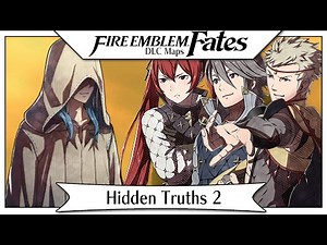 Fire Emblem Fates DLC - Hidden Truths Part 2! [Map Pack 1 English Walkthrough]