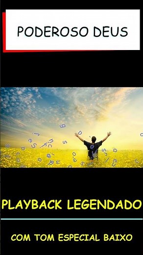 Poderoso Deus - Playback Legendado com Tom Especial Baixo